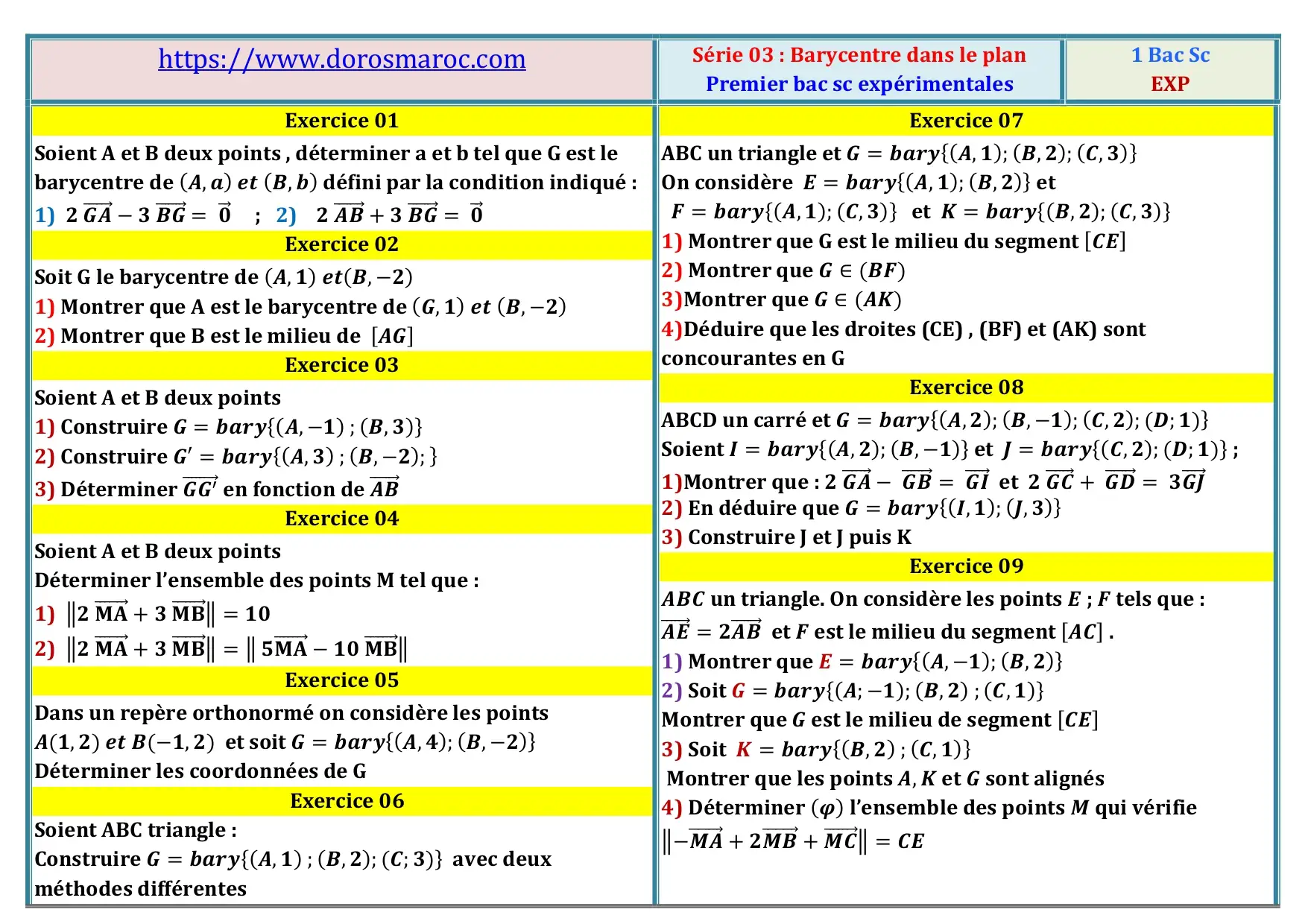 Série des exercices corrigés – Barycentre – 1BAC Sciences Expérimentales | Mathématiques BIOF Série d’exercices corrigés sur le barycentre – Mathématiques 1BAC BIOF